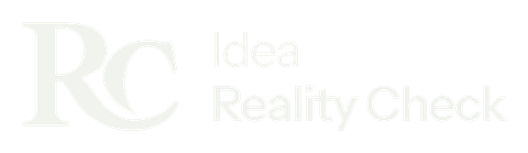 Idea Reality Check